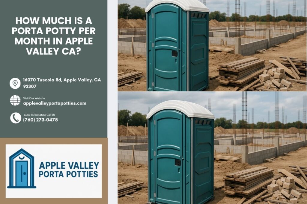 How Much Is A Porta Potty Per Month in Apple Valley CA